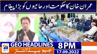 Geo News Headlines 8 PM | Imran Khan's big message! | 17 September 2022