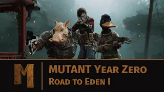 Mutant Year Zero: Road to Eden I