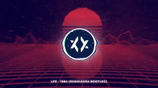 [Frenchcore] LFZ - 1984 (Sunhiausa Bootleg)