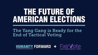 The Future of American Elections: The Yang Gang Is Ready For The End of Tactical Voting