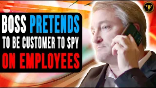 Boss Pretends To Be Customer To Spy On Employees, What Happens will Shock You.