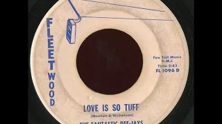 Fantastic Dee Jays - Love Is So Tuff