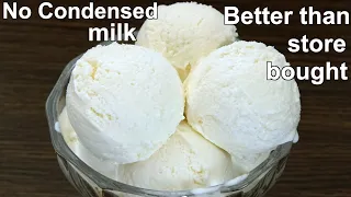 No Condensed Milk Vanilla Ice Cream Recipe | Easy Homemade Ice Cream