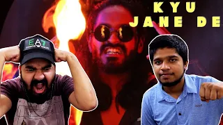 EMIWAY - KYU JANE DE (PROD BY MEME MACHINE) (OFFICIAL MUSIC VIDEO) | LEGIT REACT | REACTION VIDEO.