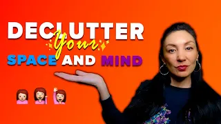 Decluttering your Space & Mind