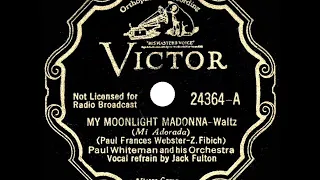 1933 HITS ARCHIVE: My Moonlight Madonna - Paul Whiteman (Jack Fulton, vocal)