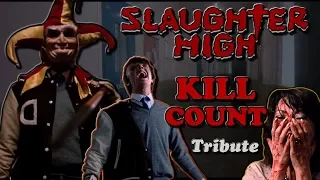 Slaughter High (1986) - Kill Count / Tribute - Death Central