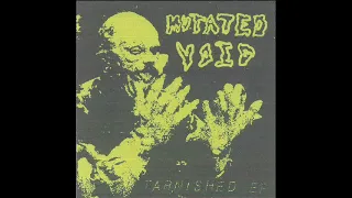 Mutated Void - Tarnished 7" (2023)