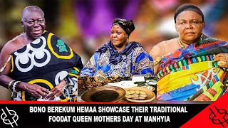 🔥BONO🔥 BEREKUM HEMAA SHOWCASE THEIR TRADITIONAL FOOD AT SILVER JUBILEE QUEEN MOTHERS DAY AT MANHYIA