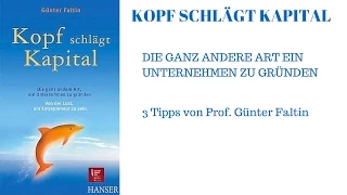 Kopf schlägt Kapital - Was ich von Günter Faltin gelernt habe