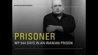 Wallace House Presents "Prisoner: My 544 Days in an Iranian Prison"