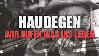 Haudegen - Wir Rufen Was Ins Leben (Offizielles Video)