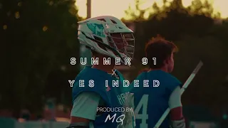 SUMMER 91 x YES INDEED (mashup)