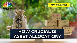 Mutual Fund: How Crucial Is Asset Allocation? | MF Corner | Mutual Fund Investments | CNBC TV18