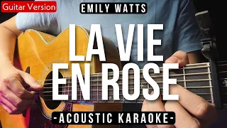 La Vie En Rose [Karaoke Acoustic] - Emily Watts/Daniella Andrade [HQ Backing Track]