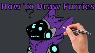 How To Draw Furry Art (sarcastic furry guide)
