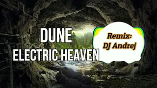 Dune - Electric Heaven [remix]