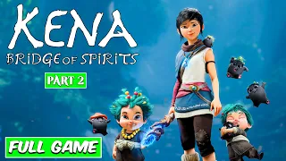 Kena: Bridge of Spirits Part 2 | Hindi Commentary Gameplay [1440p ULTRA]