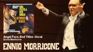 Ennio Morricone - Angel Face, End Titles -Vocal - feat. Maurizio Graf