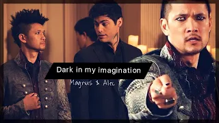 [Magnus + Alec] Dark in my imagination
