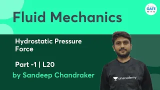 Hydrostatic Pressure Force -1 | Fluid Mechanics L:20 | GATE |  ESE 2022