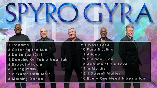 The Very Best of Spyro Gyra - Spyro Gyra Greatest Hits Full Album