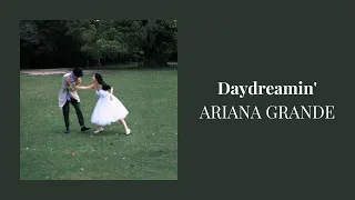 [30 mins loop] Ariana Grande - Daydreamin’