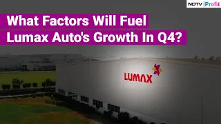 What Will Drive Growth For Lumax Auto In Q4? | NDTV Profit