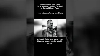 Excerpt from "Most Decorated Marine of All Time!         Lt. General Chesty Puller"