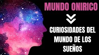 MUNDO ONIRICO, Significado de los sueños 📓