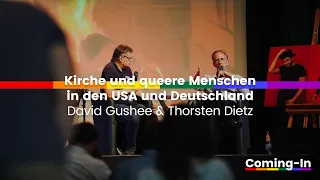 Kirche und queere Menschen in den USA & Deutschland - David Gushee & Thorsten Dietz | Coming-In 2022