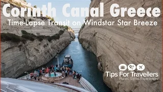 Corinth Canal Greece Cruise Ship Transit Time-Lapse, where the ship just fits in it. Thrilling!
