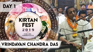 Kirtan Fest 2019 | Day 1 | Vrindavan Chandra Das | ISKCON Chowpatty | Hare Krishna Kirtan