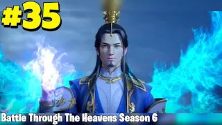 Battle Through The Heavens Season 6 Episode 35 Explained In Hindi||Battle Through The Heavens S6 35