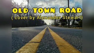 Old Town Road Lyrics ( cover by Alexander Stewart)
