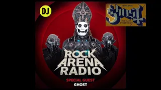 Ghost - Rock Arena Radio (DJ Mode) interview