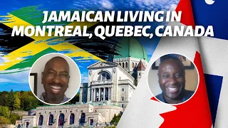 What's It Like Being a Jamaican Living in Montreal, Quebec, Canada