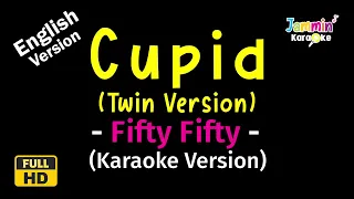 Cupid - Fifty Fifty (Twin Ver.) (Karaoke Version)