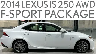 2014 Lexus IS 250 AWD F-SPORT Package (L200131A) - Full Review and Walk Around