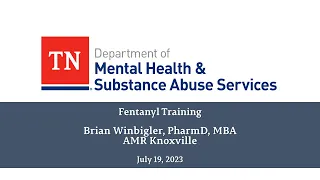 Fentanyl and Xylazine Training: July 19, 2023
