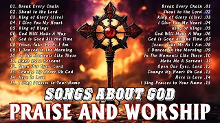 Best Morning Worship Songs All Time With Lyrics 🙏 Reflection of Praise & Worship Songs Collection