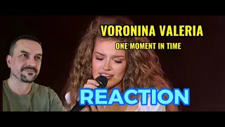 VORONINA VALERIA - ONE MOMENT IN TIME (Whitney Houston) [LIVE]  REACTION