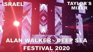 Alan Walker - LIVE @ Israel, Deep Sea Festival 2020 (Remake) ​| Taylor´s Mixer