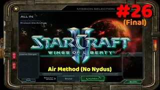 StarCraft II: Wings Of Liberty (Revisited) - All In (Air Method, No Nydus) - Brutal Difficulty