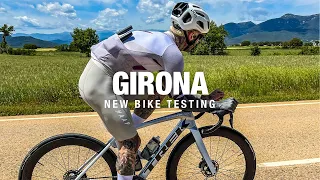 TESTING THE NEW BIKE IN GIRONA!