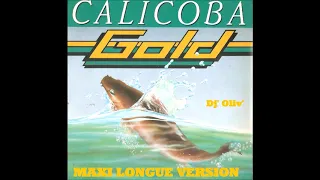 Gold  Calicoba  Maxi Longue Version  2019   Dj' Oliv'