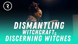 DISMANTLING WITCHCRAFT & DISCERNING WITCHES | by Prophet Lovy L. Elias