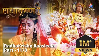 FULL VIDEO | RadhaKrishn Raasleela PART-1170 | Krishn ke pairon mein laga baan | राधाकृष्ण