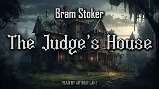 The Judge's House by Bram Stoker | Full Audiobook