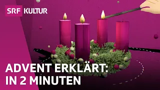 Advent: Traditionen und Bedeutung der Vorweihnachtszeit | Religion | Erklärvideo | SRF Kultur